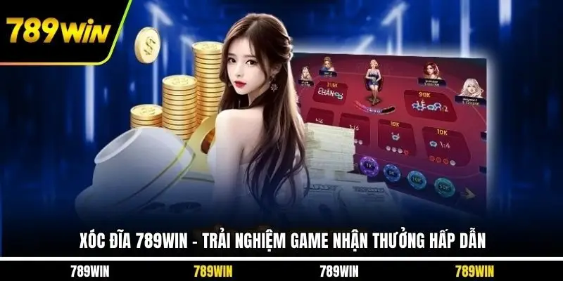 Xóc đĩa 789WIN